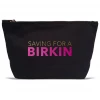 Exhibit Archives Saving For A Birkin Pouch BEST SELLERS