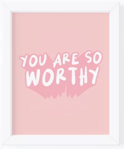 Made Au Gold Accessories You Are So Worthy Print